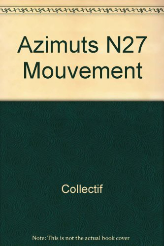 Azimuts, n° 27. En mouvement. On the move