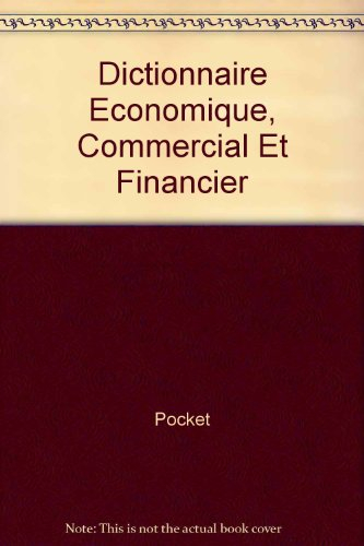 Dictionnaire de l'anglais économique, commercial et financier : anglais-français, français-anglais