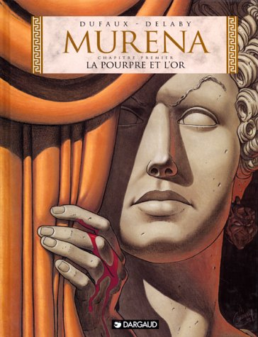 murena, tome 1 : la pourpre et l'or