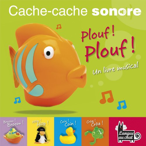 Plouf ! Plouf ! : un livre musical