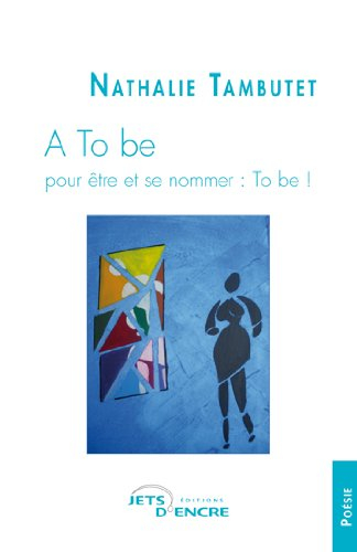 a to be : pour être et se nommer : to be !