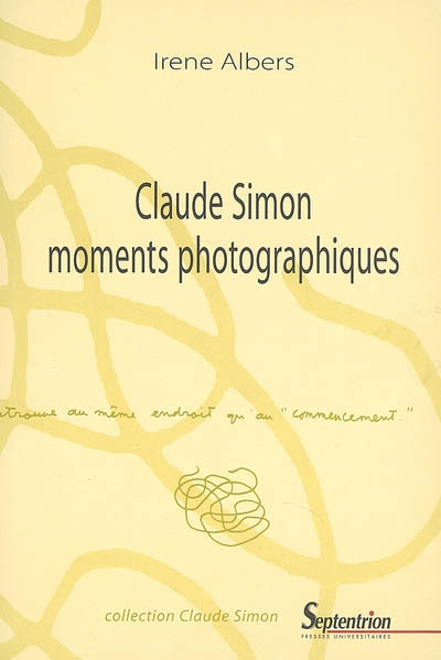 Claude Simon, moments photographiques