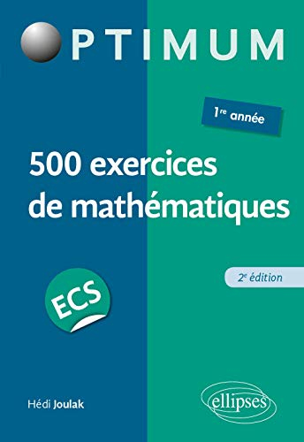 500 exercices de mathématiques, ECS 1re année