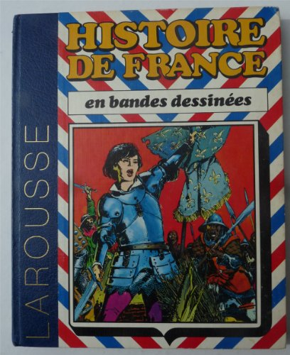 Histoire de France en bandes dessinées. Vol. 3. De Saint-Louis à Jeanne d'Arc