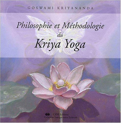 Philosophie et méthodologie du kriya yoga