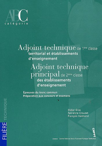 Adjoint technique de 1ère classe territorial et établissements d'enseignement - Adjoint technique pr
