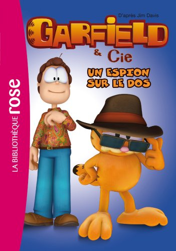 Garfield & Cie. Vol. 8. Un espion sur le dos