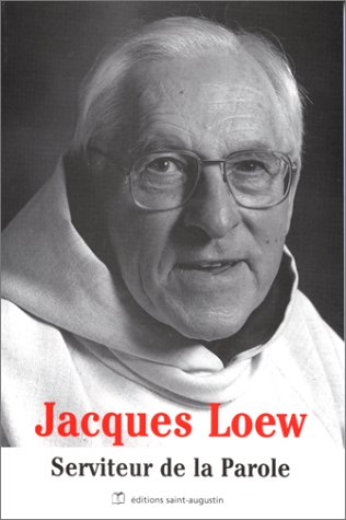 Jacques Loew : serviteur de la parole