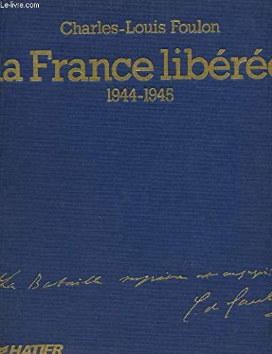 la france libérée, 1944-1945.