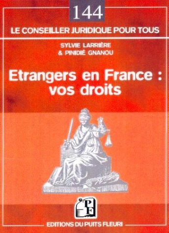 Etrangers en France, vos droits