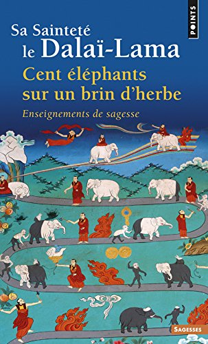 Cent éléphants sur un brin d'herbe : enseignements de sagesse