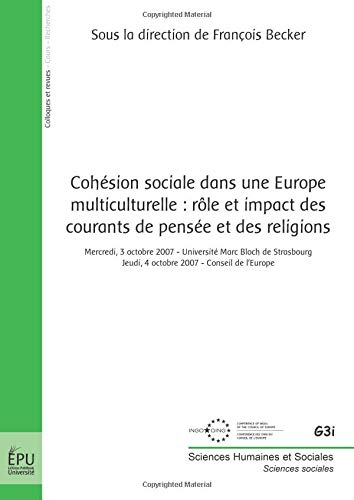 Cohésion sociale dans une Europe multiculturelle : rôle et impact des courants de pensée et des reli