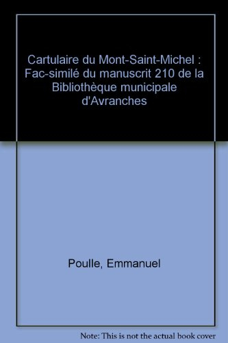 cartulaire du mont-saint-michel : fac-similé du manuscrit 210 de la bibliothèque municipale d'avranc