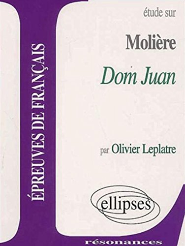 Etude sur Molière, Dom Juan