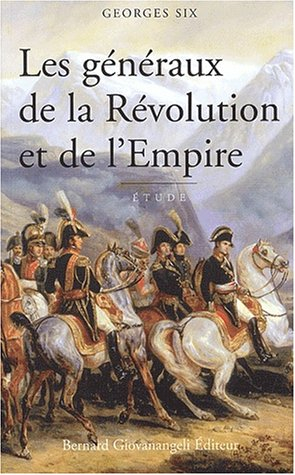 Les généraux de la Révolution et de l'Empire