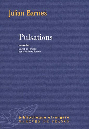 Pulsations - Julian Barnes
