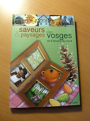 Saveurs et paysages des Vosges et d'Alsace du Nord