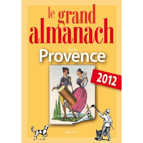 Le grand almanach de la Provence 2012
