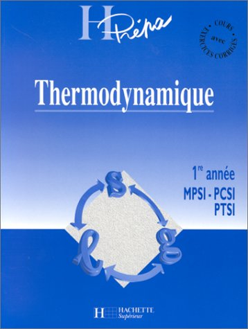 Thermodynamique, 1re année MPSI, PCSI, PTSI
