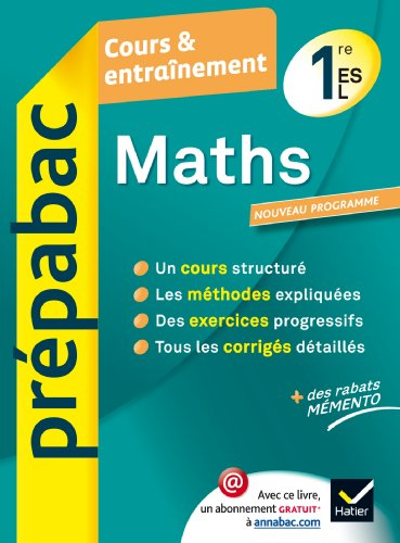 Maths 1re ES, L : cours & entraînement : nouveau programme