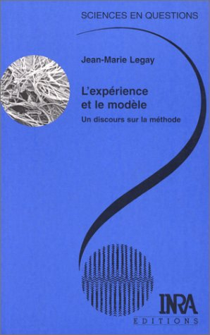 L'expérience et le modèle : un discours sur la méthode : une conférence-débat, Paris, 24 octobre 199