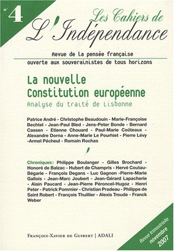 Cahiers de l'indépendance (Les), n° 4. La nouvelle Constitution européenne : analyse du traité de Li