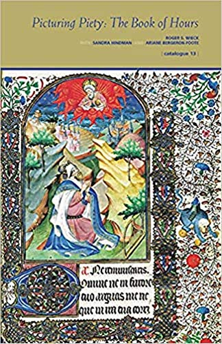 Picturing Piety The Book Of Hours