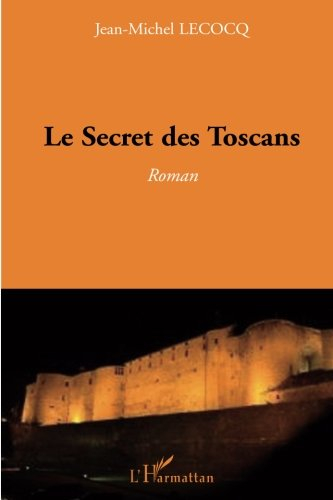 Le secret des Toscans