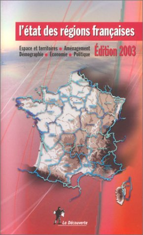 L'état des régions françaises 2003 : un panorama unique et complet