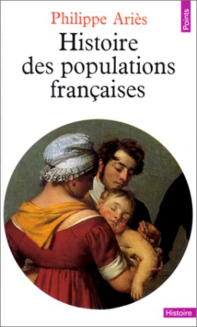 Histoire des populations françaises et de leurs attitudes devant la vie depuis le 18e siècle