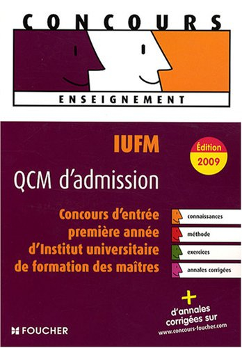 IUFM, QCM d'admission : concours d'entrée en 1re année d'Institut universitaire de formation des maî