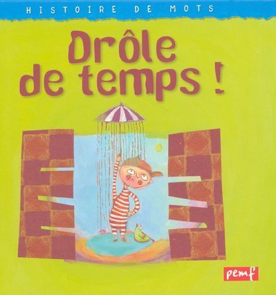 Drôle de temps