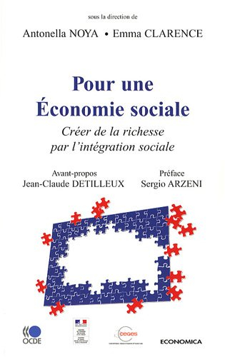 Pour une économie sociale : créer de la richesse par l'intégration sociale