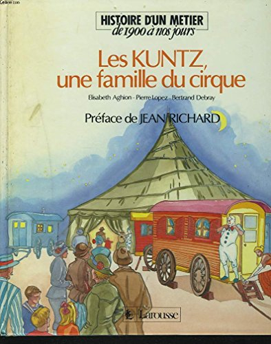 Les Kuntz, une famille du cirque