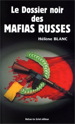 Le dossier noir des mafias russes