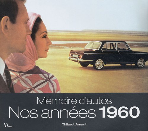Mémoire d'autos : nos années 1960