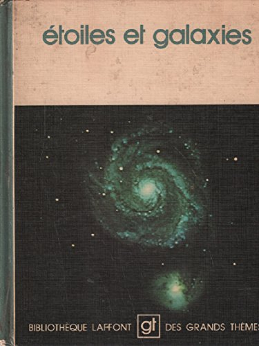 Étoiles et galaxies (bibliothèque laffont des grands thèmes)