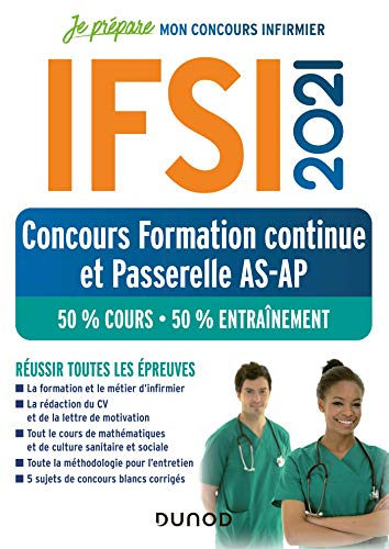 IFSI 2021 : concours formation continue et passerelle AS-AP : 50 % cours, 50 % entraînement, réussir