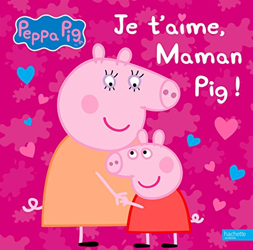 Je t'aime, Maman Pig !