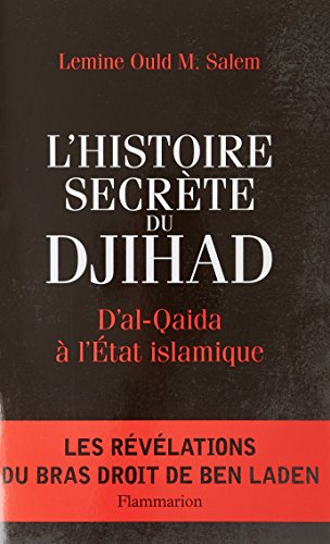 L'histoire secrète du djihad : d'al-Qaida à l'Etat islamique