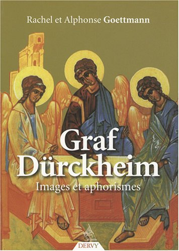 Graf Dürckheim : images et aphorismes