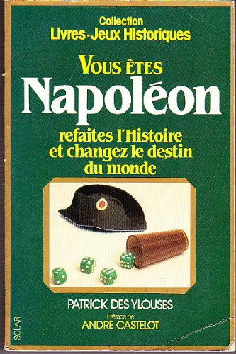 vous êtes napoléon