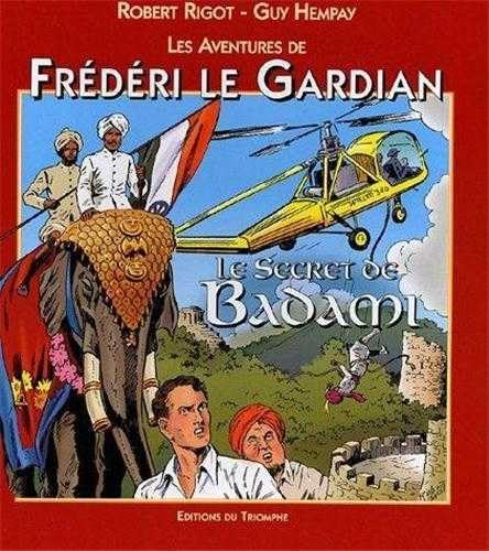 Les aventures de Frédéri le Gardian. Vol. 2006. Le secret de Badami