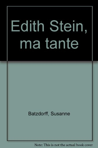 Edith Stein, ma tante