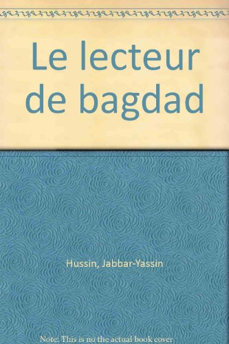 Le lecteur de Bagdad : contes et nouvelles