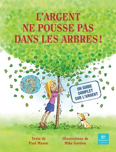 L'argent ne pousse pas dans les arbres!