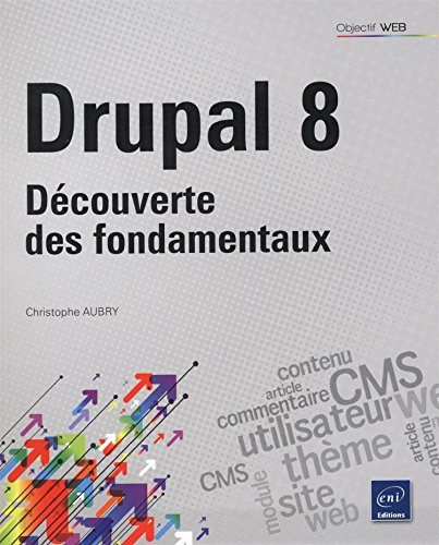 Drupal 8 : découverte des fondamentaux