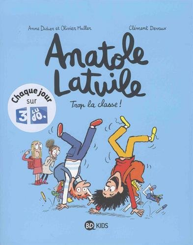 Anatole Latuile. Vol. 11. Trop la classe !