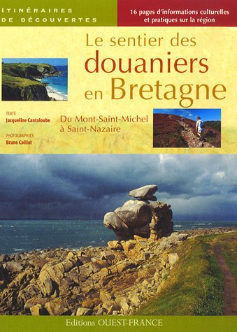 Le sentier des douaniers en Bretagne : du Mont-Saint-Michel à Saint-Nazaire