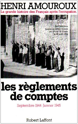 La grande histoire des Français après l'Occupation. Vol. 9. Les règlements de comptes : septembre 19